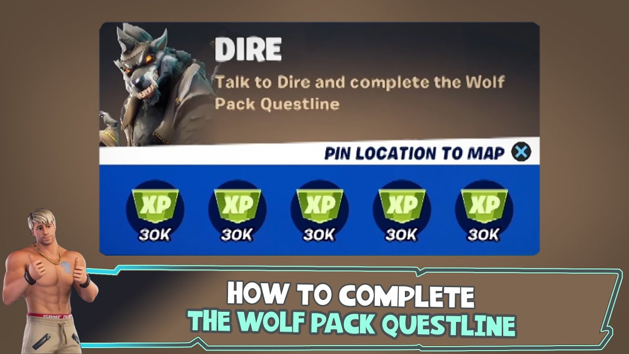 Talk to Dire and complete the Wolf Pack Questline - Dire Punchcard - Fortnite