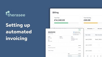 Setting up automated invoicing and payments with Therasee