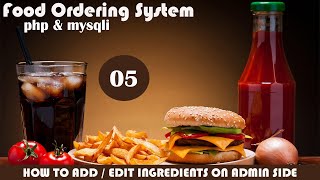 how to add edit ingredients on admin side in food ordering system in php