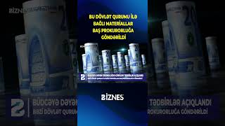 Bu Dövlət Qurumu Ilə Bağlı Materiallar Baş Prokurorluğa Göndərildi