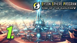 The Dark Fog Awaits  Let's Play Dyson Sphere Program: Rise of the Dark Fog Part 1