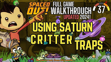 Oxygen Not Included: Spaced Out Walkthrough Part 37 (2024)