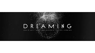 Yap!!! &amp;quot;Dreaming” (Music Video)