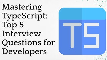 Top 5 TypeScript Interview Questions You Should Know |  PT1