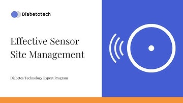 Glucose Sensors: the Master Module | Effective sensor site management | Diabetotech