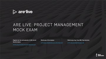 ARE Live: Project Management Mock Exam - 2019