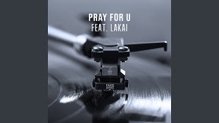 Download Lagu Pray for U (NoLive Remix) MP3
