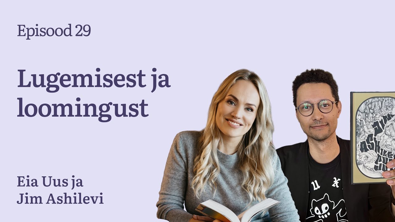 Rahva Raamatu podcast "Raamaturännak" #29 Jim Ashilevi lugemisest ja loomingust