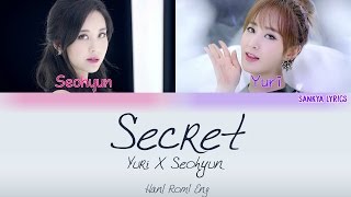 Yuri (유리) X Seohyun (서현) – Secret (Color Coded) (ENG/ROM/HAN) Lyrics