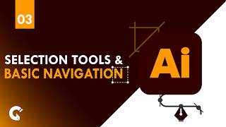 Adobe Illustrator for Beginners | Selection Tools & Basic Navigation