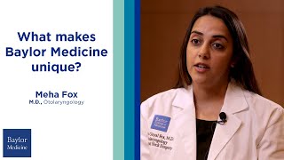 What makes Baylor Medicine unique? | Dr. Meha Fox