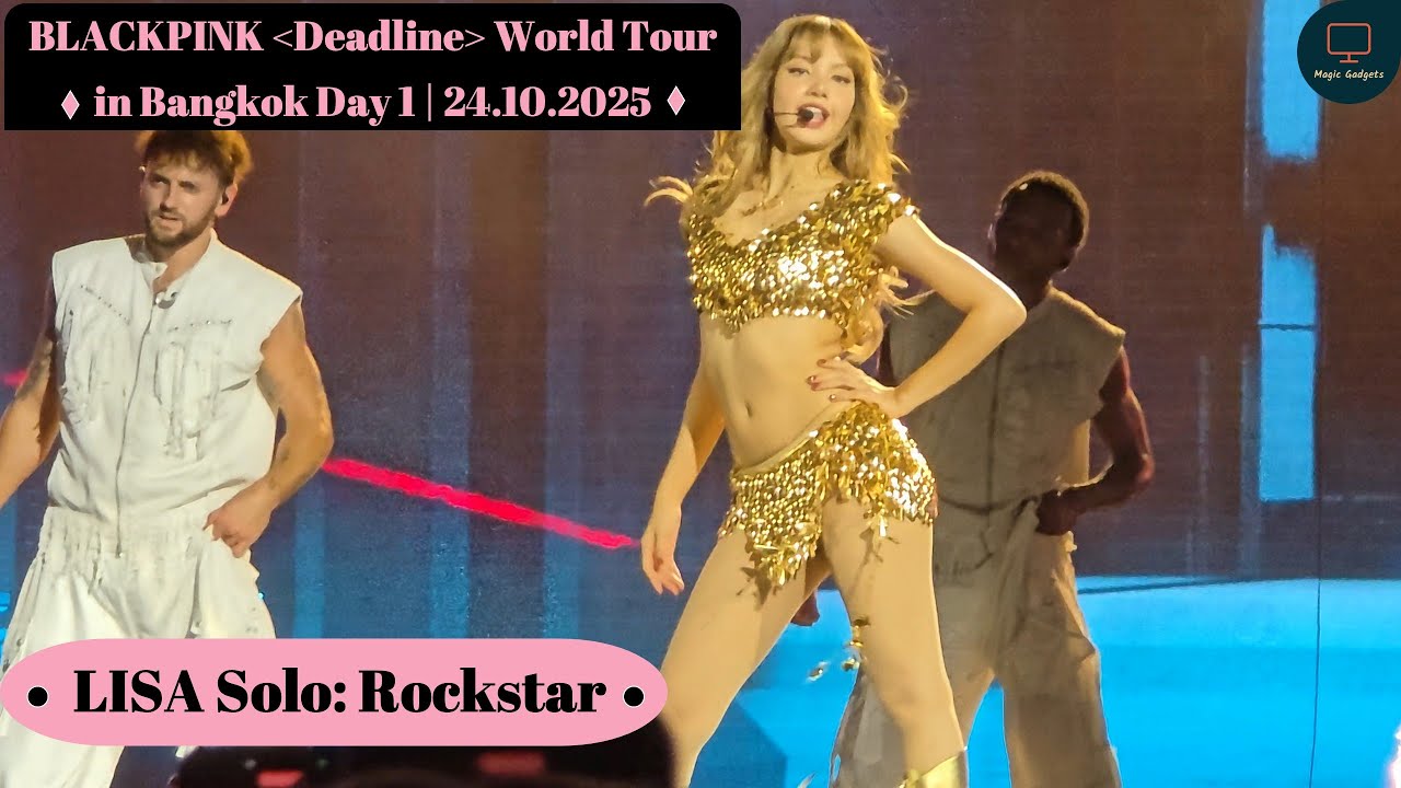 Rockstar [LISA Solo] | Blackpink Deadline World Tour in Bangkok Day 1 | 24/10/2025