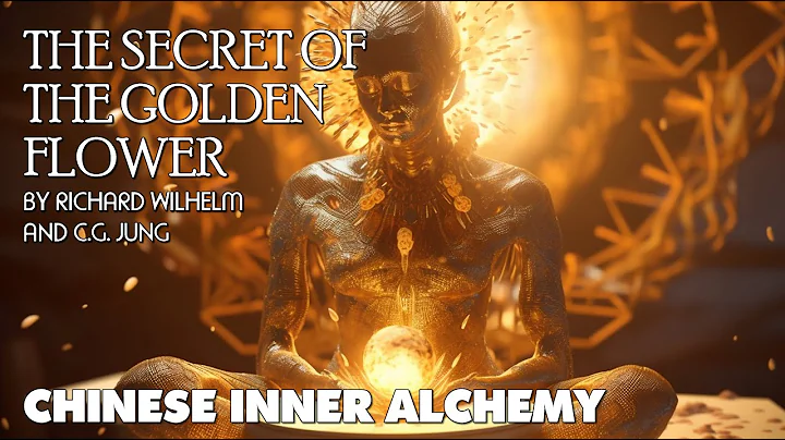 The Secret Of The Golden Flower - Wilhelm and CG Jung - Chinese Inner Alchemy Audiobook - DayDayNews