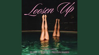 Loosen Up - HUGEL, Dawty & Preston Harris
