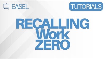 Easel Software: Recalling Work Zero