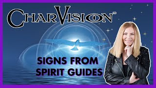 What Signs Do Your Spirit Guides Show You? - CharVision Podcast