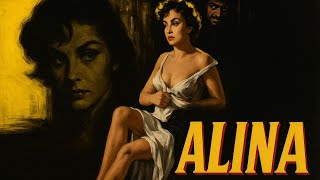 The Timeless Classic: Alina | Experience 1950s Italy with an All-Star Cast | Feat Gina Lollobrigida