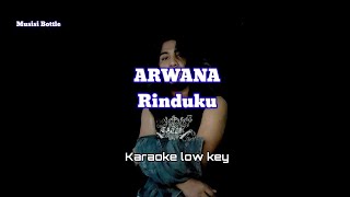 ARWANA - Rinduku (karaoke) @erolldrunkers