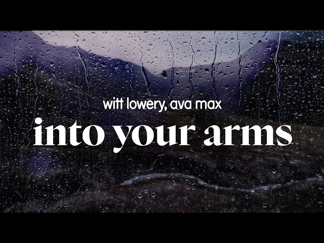 witt lowery - into your arms (feat. ava max) (slowed + reverb) (lyrics)