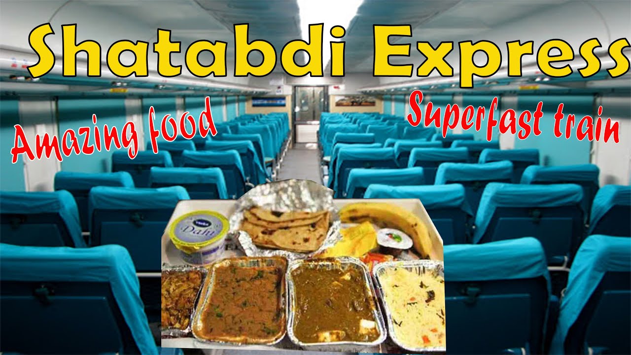Shatabdi Express 12010 (Vadodara to Mumbai), Amazing Food on a Superfast Train. YouTube