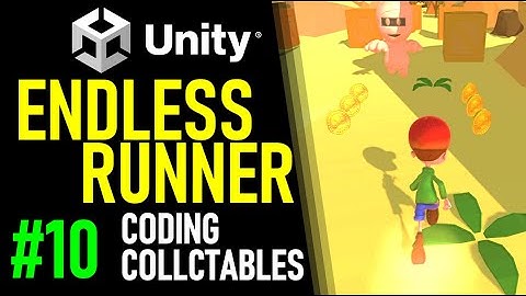 HOW TO MAKE AN ENDLESS RUNNER IN UNITY - TUTORIAL 10 - HOW TO MAKE COLLECTABLES IN UNITY