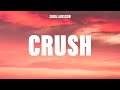 Zara Larsson - Crush (Lyrics)