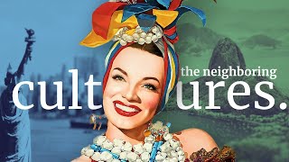 The Culture of the Good Neighbor - how America created Carmen Miranda