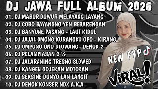 DJ JAWA TERBARU 2026 FULL BASS🎧DJ MABUR DUWUR MELAYANG LAYANG🎧DJ NEGORO ANGIN🎧DJ TANPO HUBUNGAN