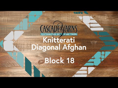 Knitterati Diagonal Afghan - Block 18!