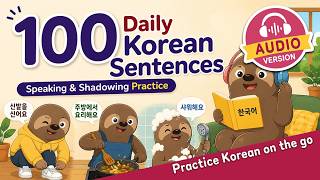 100 Daily Korean Sentences (Audio Version) | Listening & Shadowing Practice