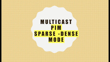 Multicast: PIM Sparse-Dense mode