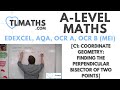 A-Level Maths: C1-16 [Coordinate Geometry: Finding the Perpendicular Bisector of Two Points]