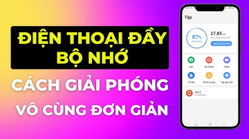 Điện thoại đầy bộ nhớ - cách giải phóng dung lượng - DV Channel