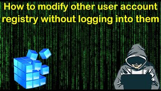 modify other user account registry without logging into them and restrict their system access