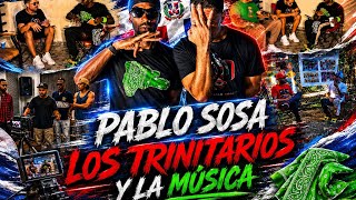 💚Pablo Sosa -Los Trinitarios Y la Música - 🎶💚🖤( Talking con La Musa )