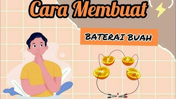 Praktikum KIMIA || Membuat Baterai Buah Jeruk Nipis || Sel Volta
