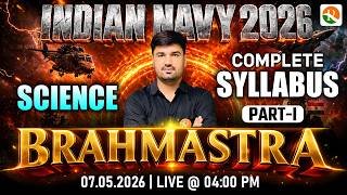 Brahmastra -01 / Navy Final Revision Plan / Navy Oneshot Revision Classes / Navy Science Classes