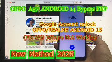 OPPO A57 Google Account Unlock | Android 14 FRP Bypass 2025 | Bypass Google Account oppo /Realme