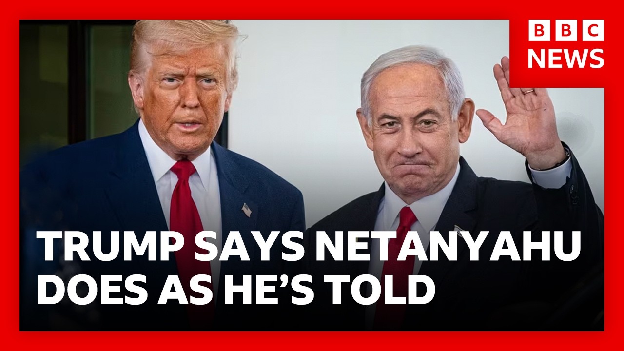 Trump tells BBC: “If I tell Netanyahu to do something he does it”