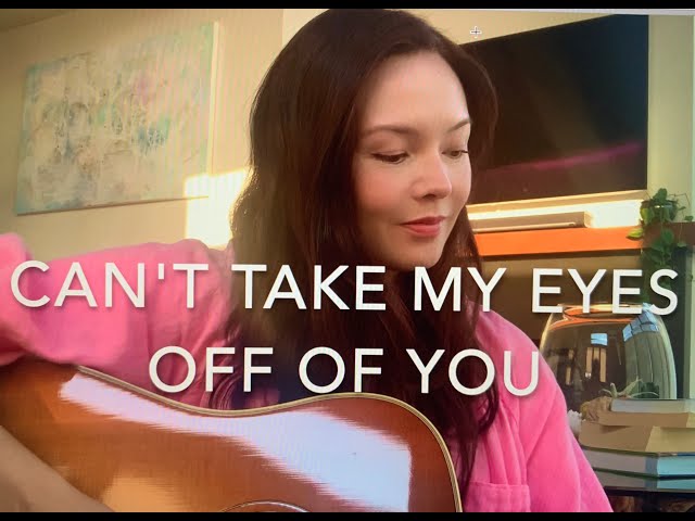 Can't Take My Eyes Off Of You - Frankie Valli  x Marie Digby Cover