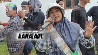 LARA ATI || WINDA DWI LESTARI || ANDI PUTRA 1|| DRUNTEN WETAN KARANGASEM