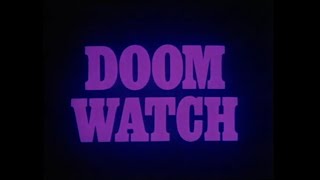 Doomwatch - Sex and Violence [Not Shown on TV] (1972)