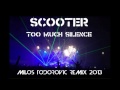 Scooter  too much silence milos todorovic remix