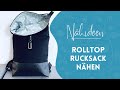 Rolltop Rucksack selber nähen