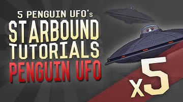 Starbound Tutorials - Challenge - 5x Penguin Ufo