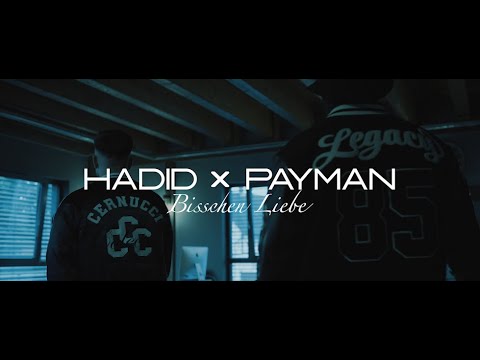 HADID X PAYMAN - BISSCHEN LIEBE (Official Video)