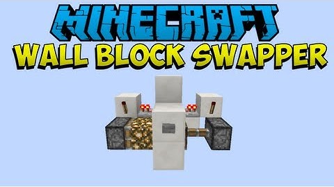 [1.6.2]Minecraft Basic Redstone: Wall Block Swapper