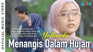 Yollanda - Menangis Dalam Hujan (Official Music Video)