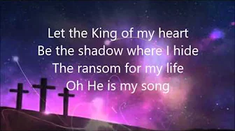 King of my heart-John Mark McMillan & Sarah McMillan King of my heart-John Mark McMillan & Sarah McMillan
