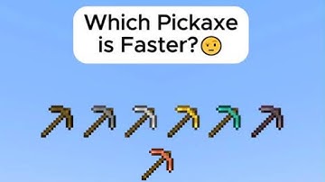 Wich minecraft pickaxe is faster?🤔